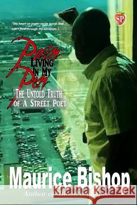 Pain Living In My Pen: The untold story of a Street Poet