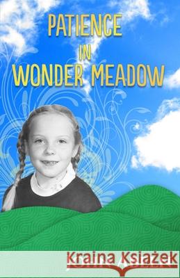 Patience in Wonder Meadow: A Modern Fable