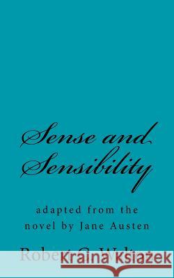 Sense and Sensibility: adapted from the novel by Jane Austen