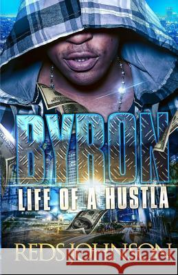 Byron: Life of A Hustla