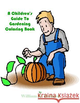A Children's Guide To Gardening Coloring Book