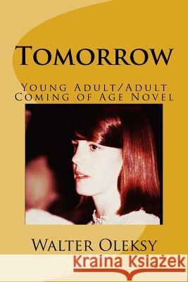 Tomorrow: Young Adult/Adult Coming of Age Novel