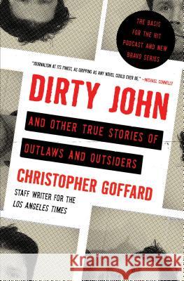 Dirty John and Other True Stories of Outlaws and Outsiders