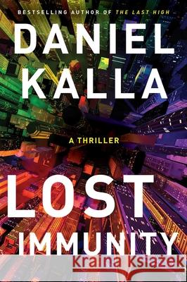 Lost Immunity: A Thriller