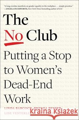 The No Club: Putting a Stop to Women's Dead-End Work