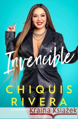 Invencible (Unstoppable Spanish Edition): Cómo Descubrí Mi Fuerza a Través del Amor Y La Pérdida