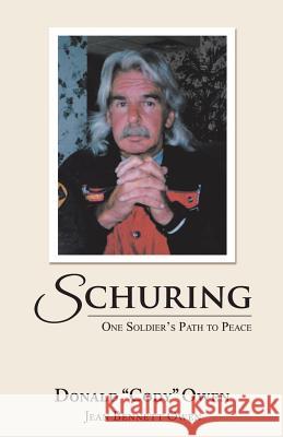 Schuring: One Soldier's Path to Peace