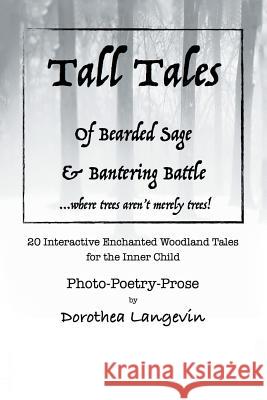 Tall Tales: Tall Tales of Bisonbear & Schnauzerworm and Tall Tales of Bearded Sage & Bantering Battle.
