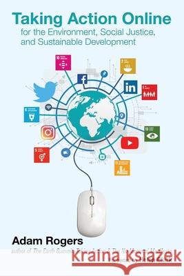 Taking Action Online for the Environment, Social Justice, and Sustainable Development