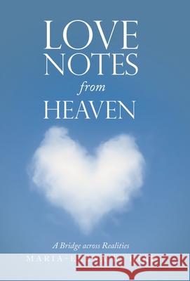 Love Notes from Heaven: A Bridge Across Realities