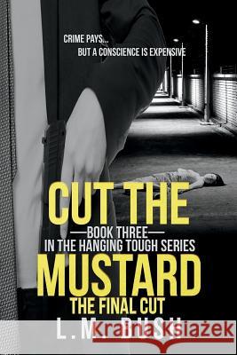 Cut the Mustard: The Final Cut