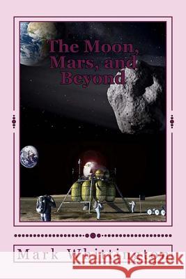 The Moon, Mars, and Beyond: Two Tales from the Coming Space Age