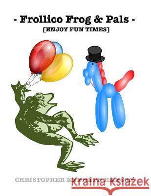 Frollico Frog & Pals: Enjoy Fun Times