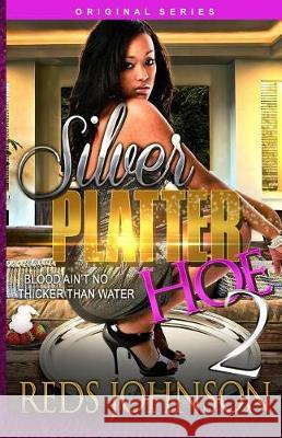 Silver Platter Hoe 2: Blood Ain't No Thicker Than Water