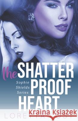 The Shatterproof Heart