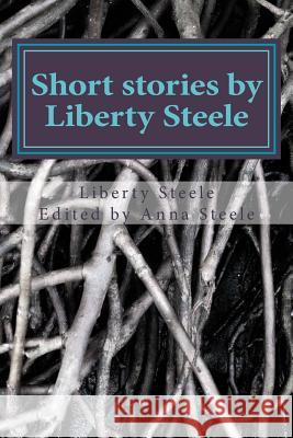 Short stories by Liberty Steele: The Chair, Levi Saves The Day, Pigtopia