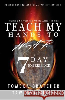 Teach My Hands to War 7 Day Experience: Suiting Up In The Armor of God