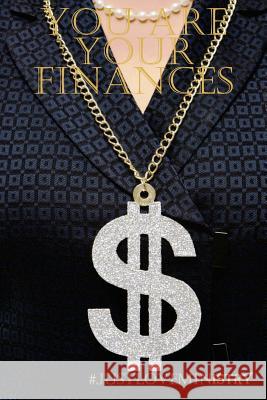 You ARE Your Finances