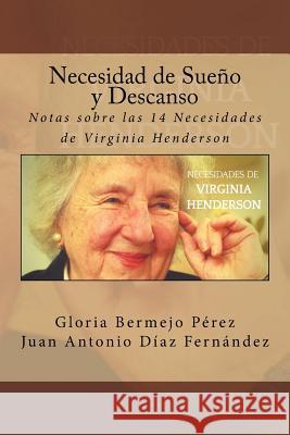 Necesidad de Sueno y Descanso: Notas sobre las 14 Necesidades de Virginia Henderson