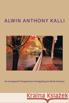 An Immigrant's Perspectives-Immigrating to North America