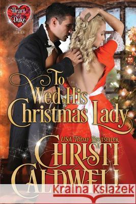 To Wed His Christmas Lady