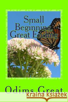 Small Beginning, Great Ending