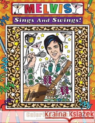 Melvis Sings And Swings: Coloring Book
