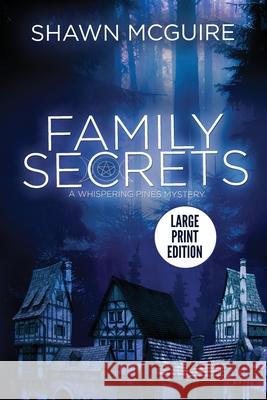 Family Secrets: A Whispering Pines Mystery (LARGE PRINT)