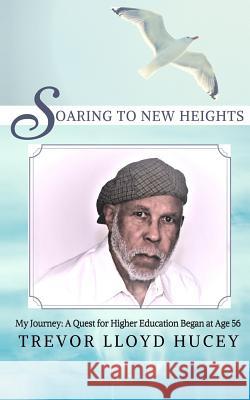 Soaring to New Heights: My Quest for an Education That Began at Age 56