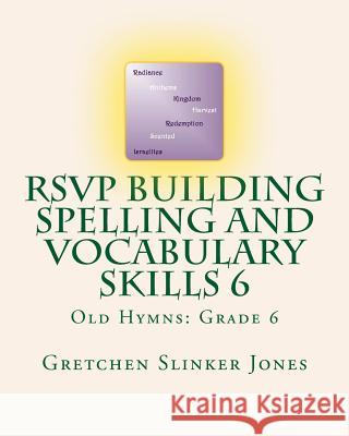 RSVP Building Spelling and Vocabulary Skills 6: Old Hymns: Grade 6