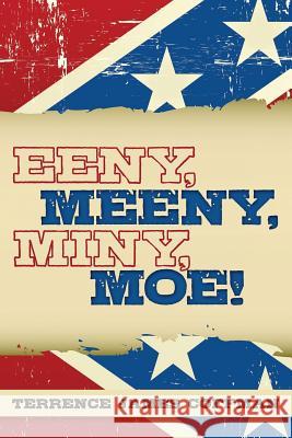 Eeny, Meeny, Miny, Moe!