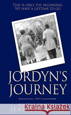 Jordyn's Journey: A Lifetime Membership
