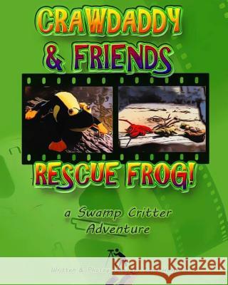 Crawdaddy and Friends Rescue Frog
