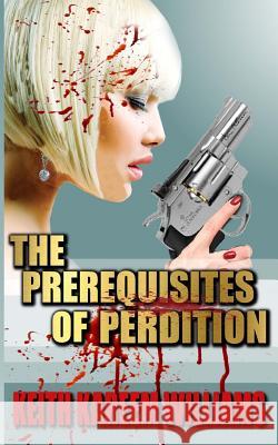 The Prerequisites of Perdition