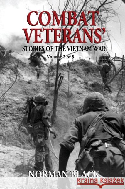 Combat Veterans' Stories of the Vietnam War: Vietnam War