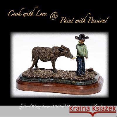 Cook with Love & Paint with Passion! Volume 4