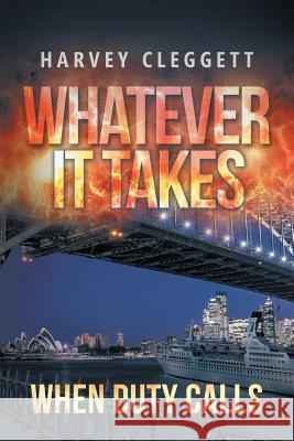 Whatever It Takes: When Duty Calls