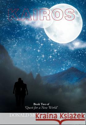 Kairos: Book Two of 'Quest for a New World'