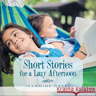 Short Stories for a Lazy Afternoon
