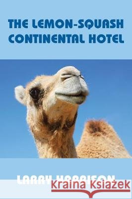 The Lemon-Squash Continental Hotel