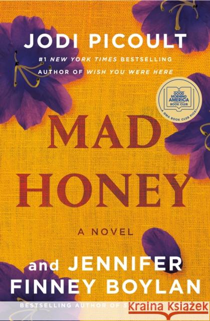 Mad Honey: A Novel