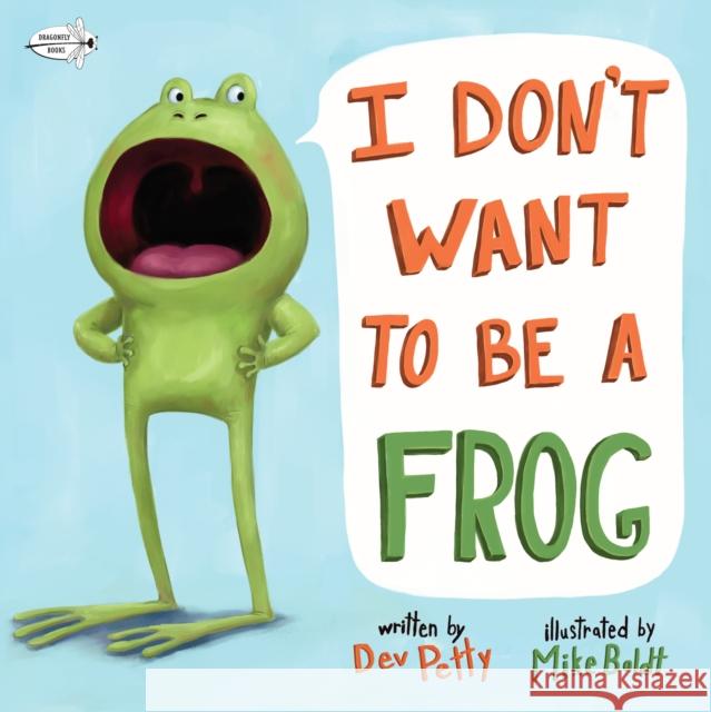 I Don't Want to Be a Frog