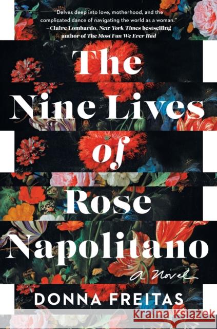 The Nine Lives of Rose Napolitano: A Novel