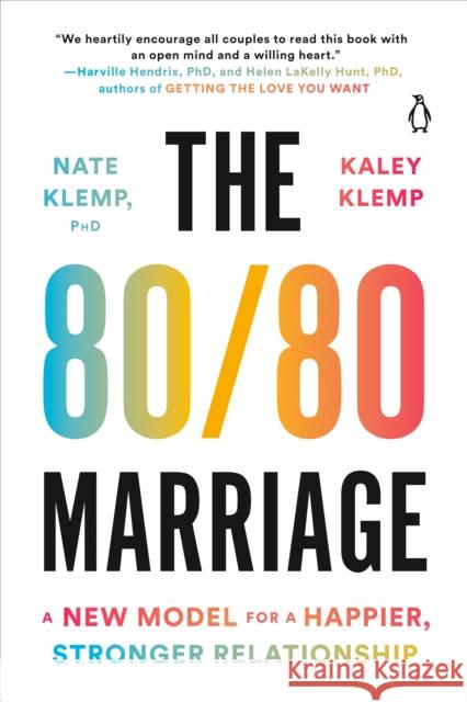 The 80/80 Marriage: A New Model for a Happier, Stronger Relationship