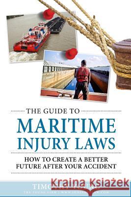 The Guide to Maritime Injury Laws: How to Create a Better Future After Your Accident