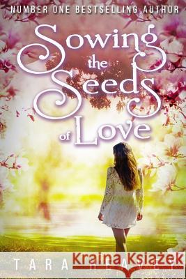 Sowing the Seeds of Love