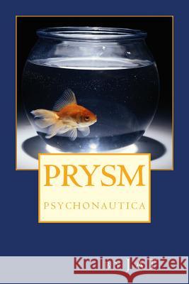 Prysm: Psychonautica