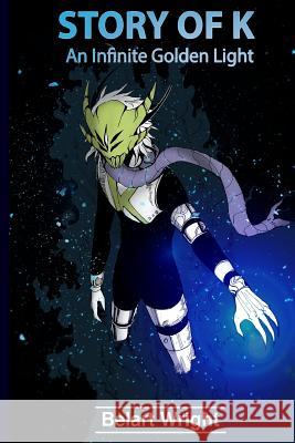 Story of K: An Infinite Golden Light