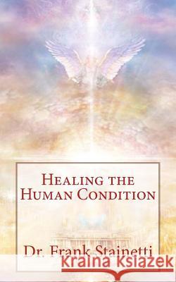 Healing the Human Condition