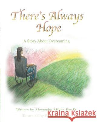 There's Always Hope: A Story about Overcoming